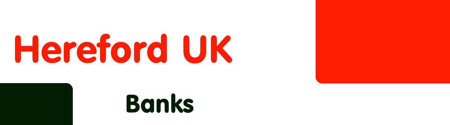 Best banks in Hereford UK - Rating & Reviews